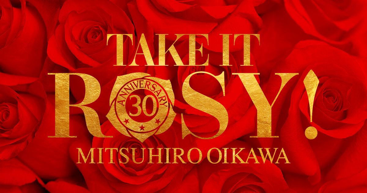 及川光博 | 30周年記念アルバム「TAKE IT ROSY!」特設サイト